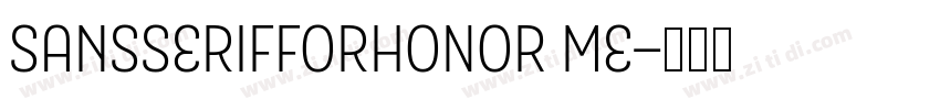 SansSerifForHONOR Me字体转换